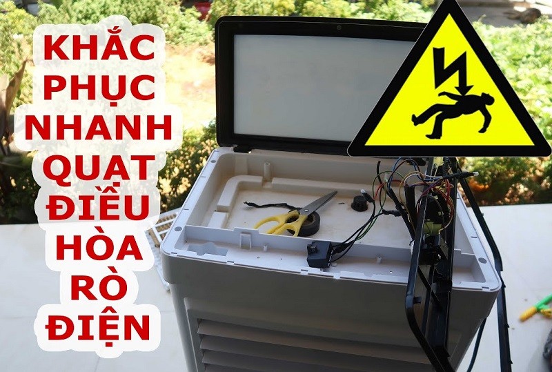 Cách Xử Lý Khi Quạt Điều Hòa Bị Hở Điện