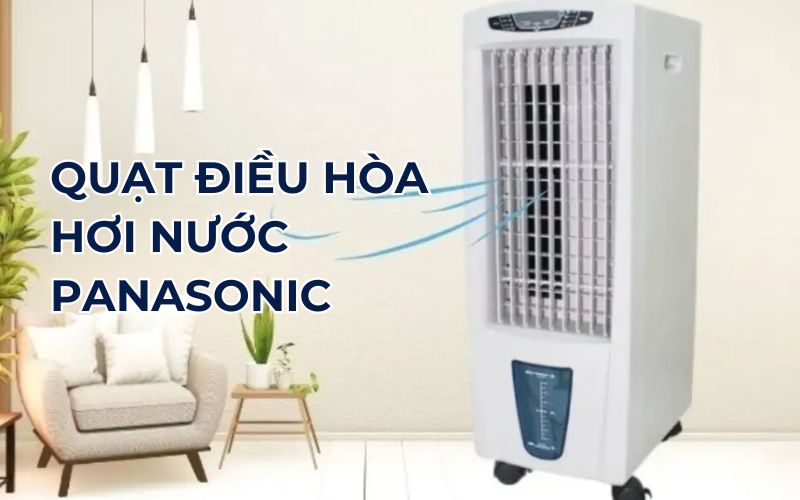Panasonic có sản xuất quạt điều hòa không khí